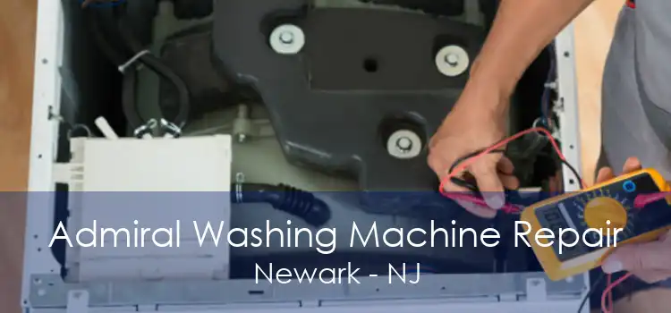 Admiral Washing Machine Repair Newark - NJ