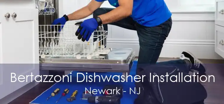 Bertazzoni Dishwasher Installation Newark - NJ