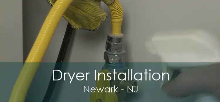 Dryer Installation Newark - NJ