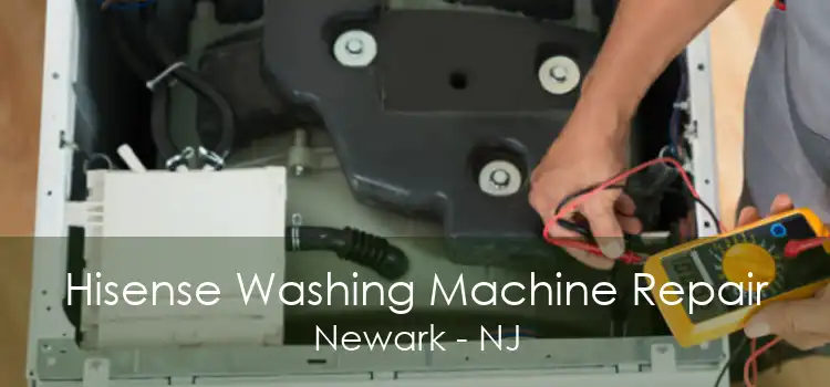 Hisense Washing Machine Repair Newark - NJ