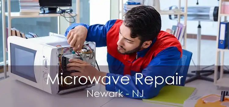 Microwave Repair Newark - NJ