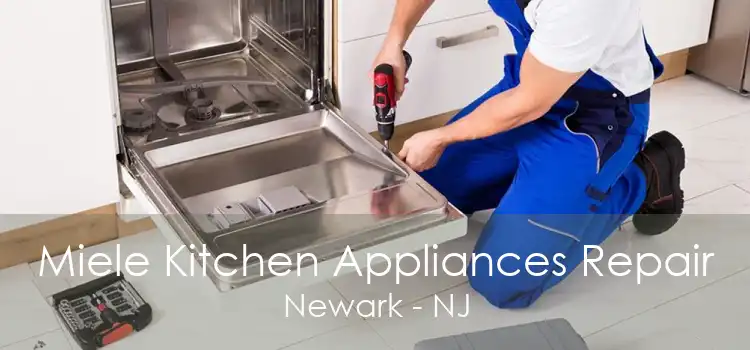 Miele Kitchen Appliances Repair Newark - NJ