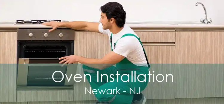 Oven Installation Newark - NJ