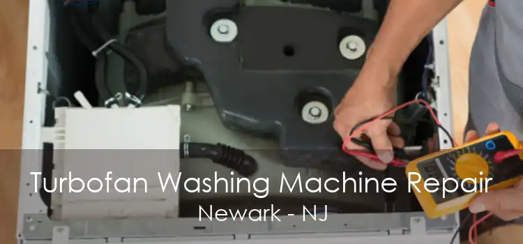 Turbofan Washing Machine Repair Newark - NJ